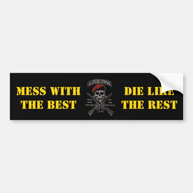 MESS WITH THE BEST BUMPER STICKER (Front)