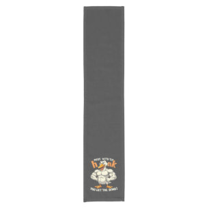Mess With The Honk You Get The Bonk Fitness Short Table Runner