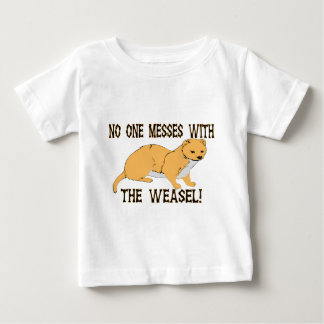 Mess With The Weasel Baby T-Shirt