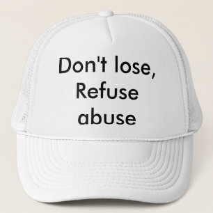 Message against abuse trucker hat