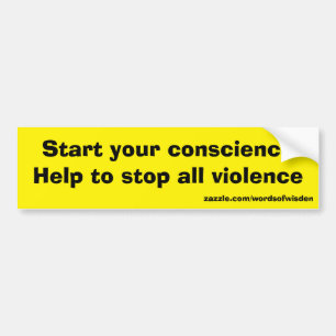 Message against all violence bumper sticker