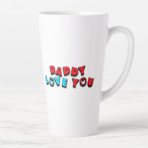 Message Expressing Love for Fathers Latte Mug