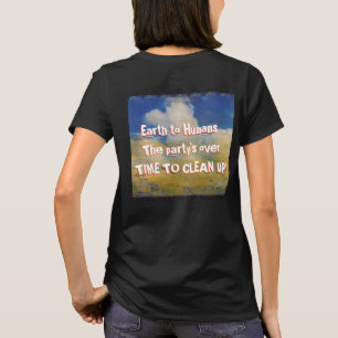 Message from Earth to Humans T-Shirt