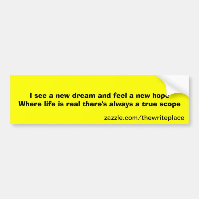Message of a new dream bumper sticker (Front)