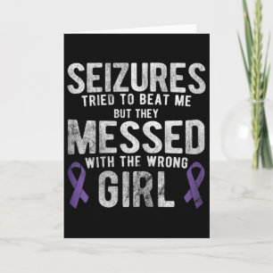 Messed With The Wrong Girl Epilepsy Awareness  Card