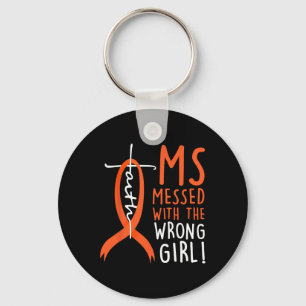 Messed With The Wrong Girl Multiple Sclerosis Awar Key Ring