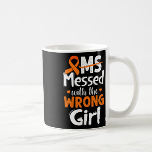 Messed With The Wrong Girl Wear Orange  Coffee Mug