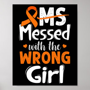 Messed With The Wrong Girl Wear Orange Poster