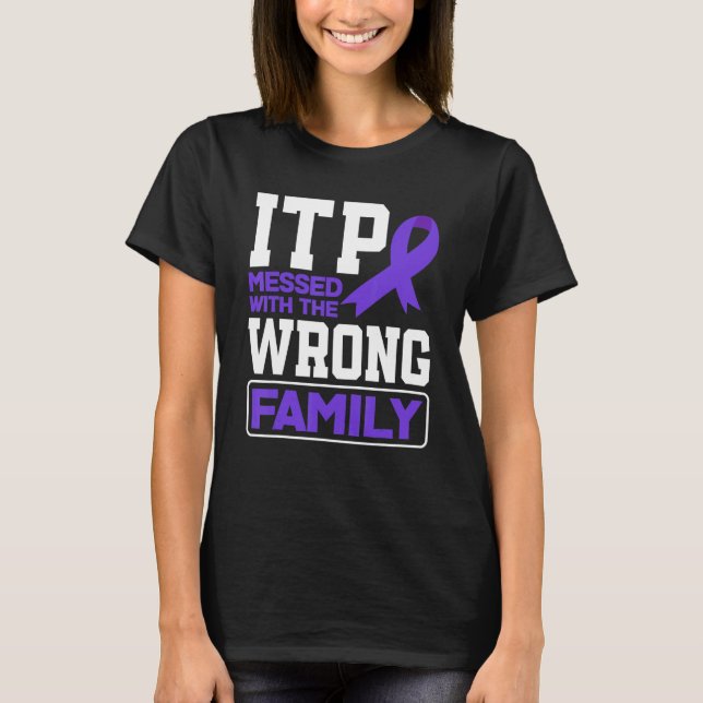 Messed Wrong Family ITP Awareness T-Shirt (Front)