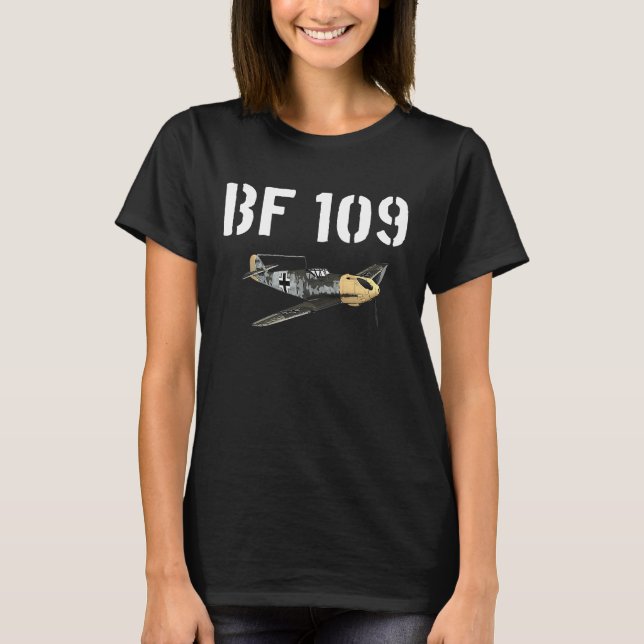 Messerschmitt BF 109 WW2 Fighter Aircraft Plane T-Shirt (Front)