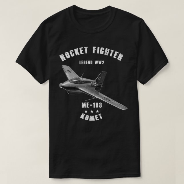 Messerschmitt Me 163 Komet Military Rocket Fighter T-Shirt (Design Front)