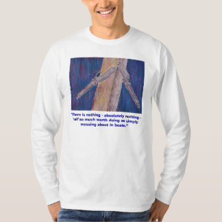 Messin' About In Boats T-Shirt