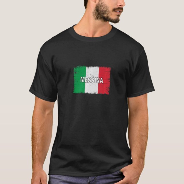 Messina  Italy  City With Italian Flag T-Shirt (Front)