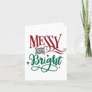 Messy and Bright   Funny Festive Christmas Pun Holiday Card