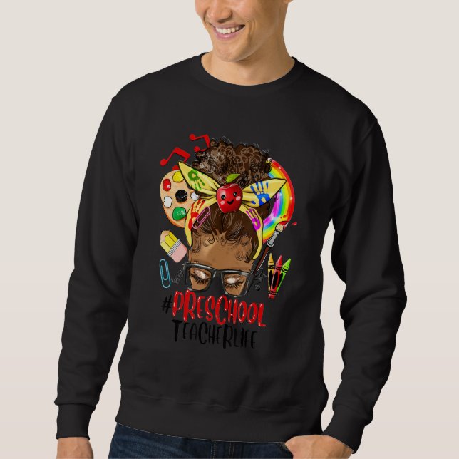 Messy Bun Afro Preschool Teacher African American  Sweatshirt (Front)