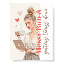 Messy Bun and Getting Things Done – Glam Boss Girl