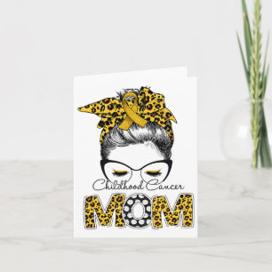 Messy Bun Childhood Cancer Mum Leopard Awareness M Card