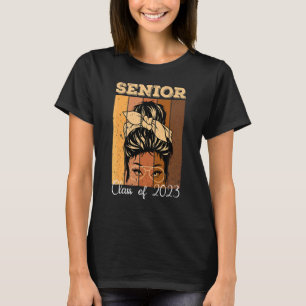 Messy Bun Class Of 2023 Senior African American Af T-Shirt