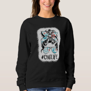 Messy Bun Cna Life Bleached Certified Nursing Assi Sweatshirt