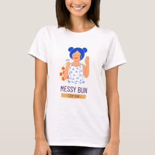 Messy Bun Coop Run Chicken Homesteading T-Shirt