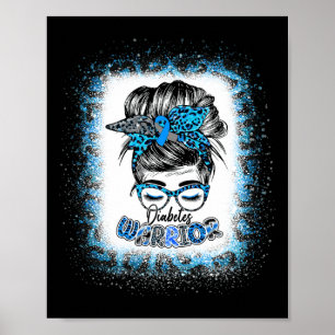 Messy Bun Diabetes Warrior Blue Ribbon Diabetes Aw Poster