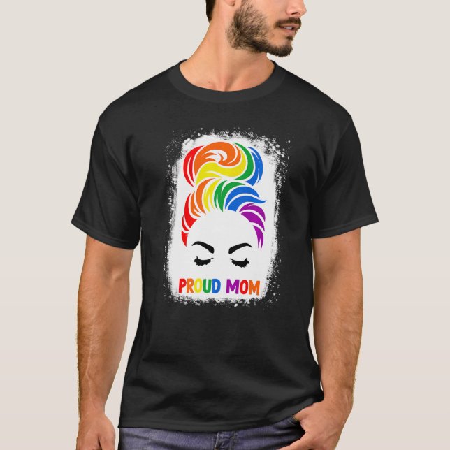 Messy Bun Gay Pride Proud Mum Lgbt Lgbtq Mothers M T-Shirt (Front)