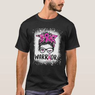 Messy Bun Glasses Wear Pink Warrior Breast Cancer T-Shirt