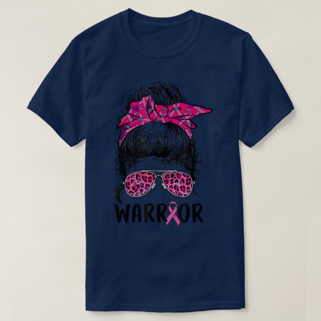 Messy bun glasses wear pink warrior breast cancer  T-Shirt (Design Front)