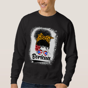 Messy Bun Hair Boricua Puerto Rico Puerto Rican Fl Sweatshirt
