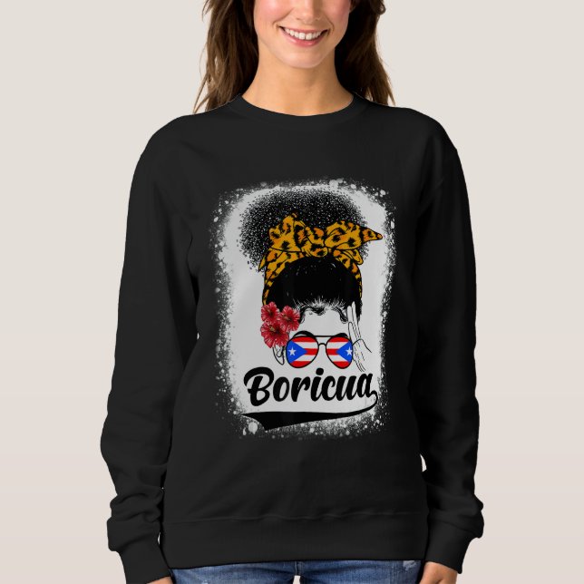 Messy Bun Hair Boricua Puerto Rico Puerto Rican Fl Sweatshirt (Front)