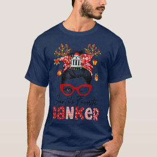 Messy Bun Hair Christmas TreeSantas Favorite Banke T-Shirt