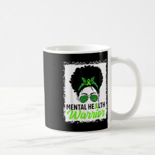 Messy Bun Hair Mental Health Warrior Mental Health Coffee Mug