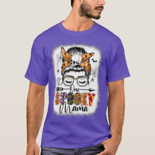 Messy Bun Hair One Spooky Mama Halloween Costume D T-Shirt