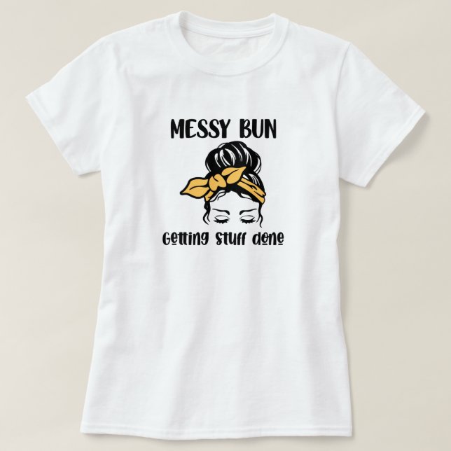 Messy Bun Hairstyle T-Shirt (Design Front)