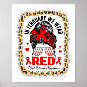 Messy Bun In February We Wear Red Heart Disease Aw Poster