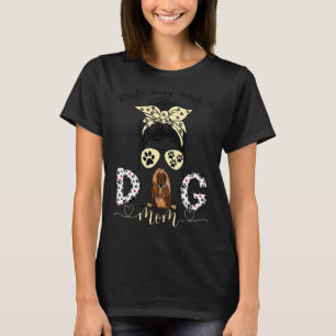 Messy Bun Kinda Busy Being A Dog Mum Afghan Hound  T-Shirt