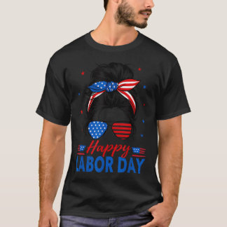 Messy Bun Labour Day Usa T-Shirt