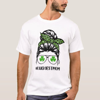 Messy Bun Luckiest Mum St. Patrick's Day T-Shirt