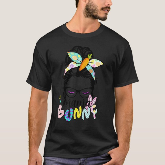 Messy Bun Mama Bunny Happy Easter Day 2022 Women G T-Shirt (Front)