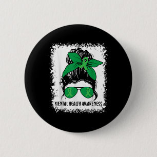 Messy Bun Mental Health S Awareness Green Ribbon _ 6 Cm Round Badge