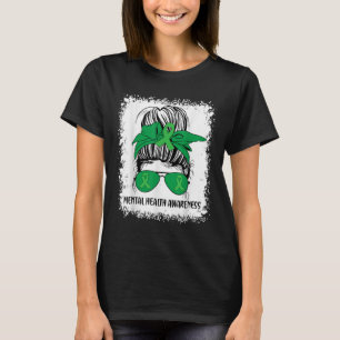 Messy Bun Mental Health S Awareness Green Ribbon _ T-Shirt