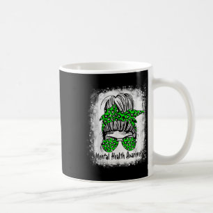 Messy Bun Mental Health S Mental Health Awareness Coffee Mug