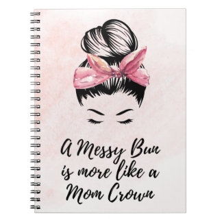 Messy Bun - Mum Spiral Notebook