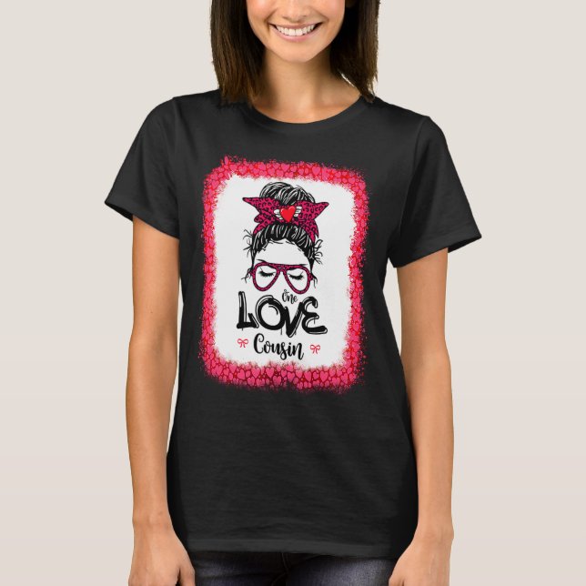 Messy Bun One Loved Cousin Mother Mommy Women Vale T-Shirt (Front)