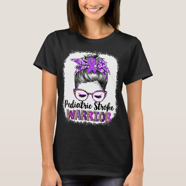 Messy Bun Paediatrics Stroke Warrior T-Shirt (Front)