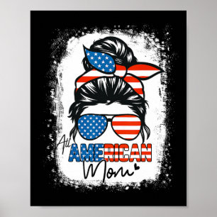 Messy Bun Patriotic Shirt All American Mum 4th Of Poster