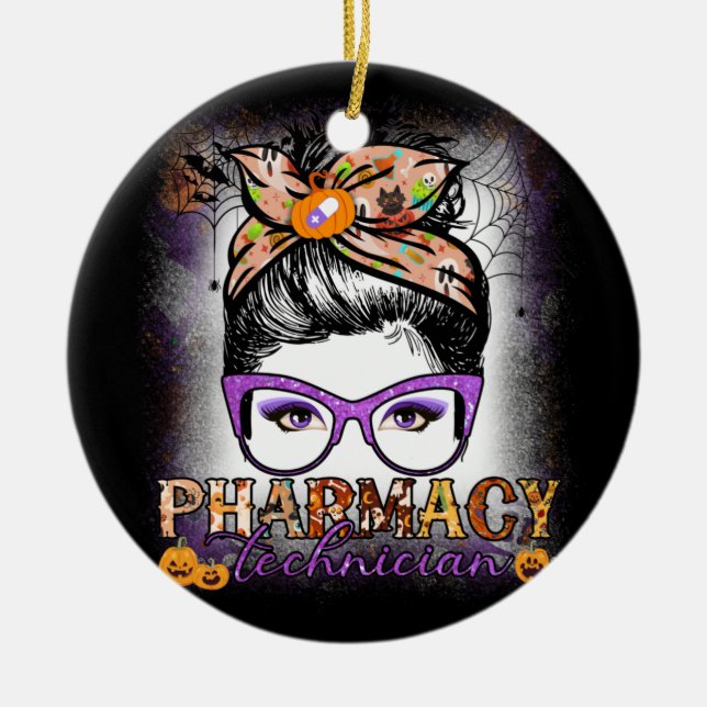 Messy Bun Pharmacy Technician Pharmacist Halloween Ceramic Ornament (Front)