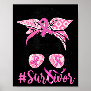 Messy Bun Pink Ribbon Leopard Breast Cancer Warrio Poster