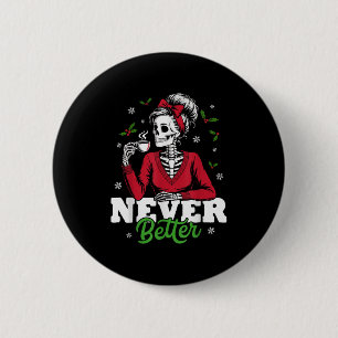 Messy Bun Skeleton Santa Coffee Xmas Funny Women S 6 Cm Round Badge