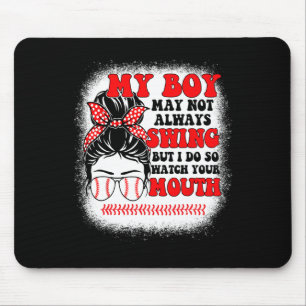 Messy Bun Softll Mom My Boy May Not Always Swing B Mouse Pad